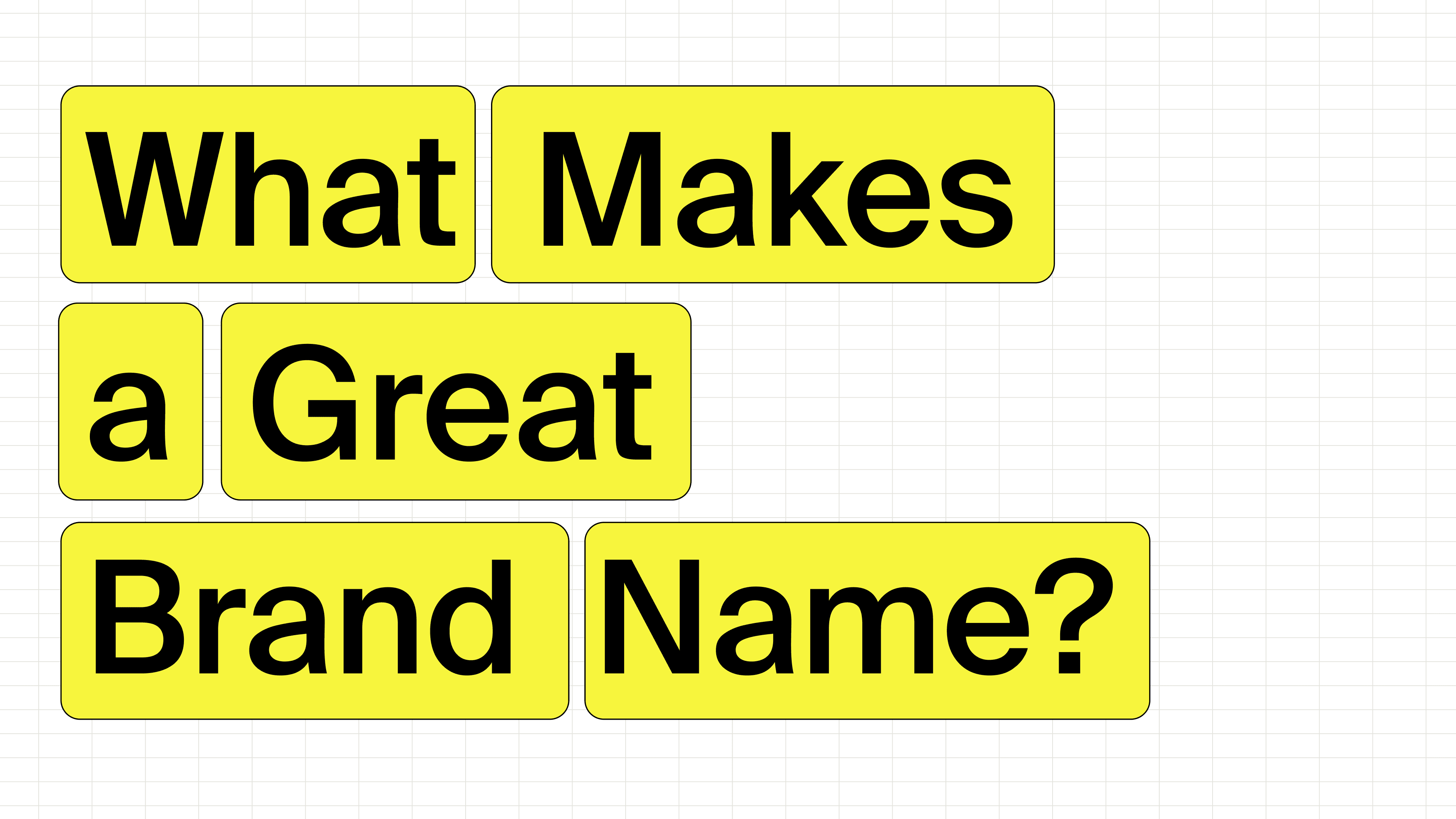 What makes a great brand name?